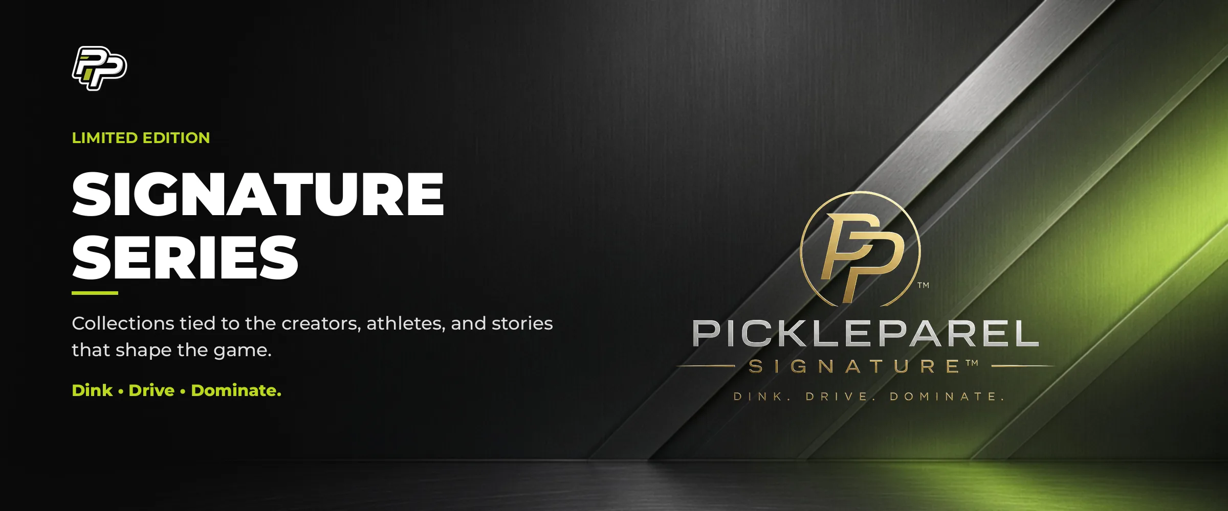 PickleParel™ Signature Series banner featuring the Signature branding and collection artwork